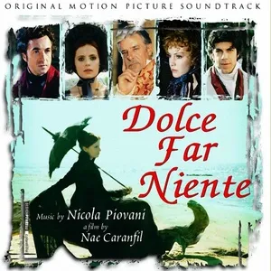 Dolce Far Niente (Original Motion Picture Soundtrack) - Nicola Piovani