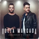 Nghe và tải nhạc hot Volta Marcada Mp3 nhanh nhất