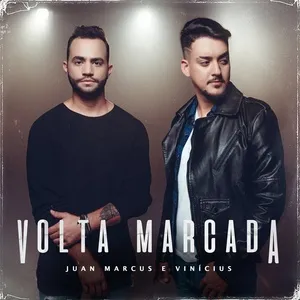 Volta Marcada - Juan Marcus & Vinicius