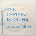 Tải nhạc hay The Captain Is Drunk miễn phí về điện thoại