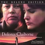 Tải nhạc Zing Dolores Claiborne (Original Motion Picture Soundtrack / Deluxe Edition) miễn phí về điện thoại
