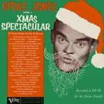 Download nhạc Mp3 Spike Jones Presents A Xmas Spectacular hot nhất