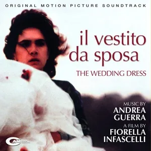 Il vestito da sposa (Original Motion Picture Soundtrack) - Andrea Guerra