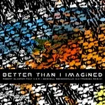 Download nhạc hay Better Than I Imagined (KAYTRANADA Remix) miễn phí về điện thoại