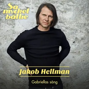 Gabriellas sång (Så mycket bättre 2020) - Jakob Hellman