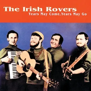 Nghe nhạc Years May Come, Years May Go - The Irish Rovers