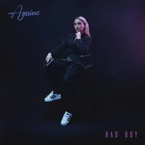 Bad Boy - Aynine
