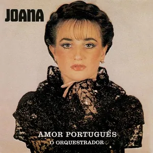 Amor Português / O Orquestrador - Joana