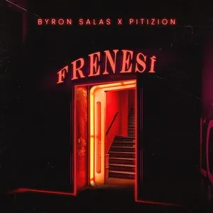 Frenesí - Byron Salas, Pitizion