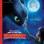 Nghe nhạc hay How To Train Your Dragon (Deluxe Edition) online