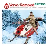 Nghe và tải nhạc hay Verve Remixed Christmas nhanh nhất về điện thoại