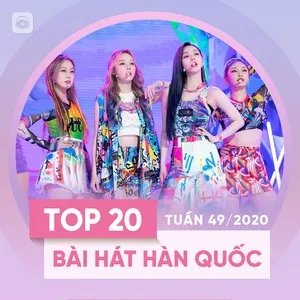 Nghe và tải nhạc hay Bảng Xếp Hạng Bài Hát Hàn Quốc Tuần 49/2020 nhanh nhất