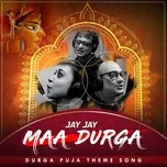Jay Jay Maa Durga (Theme Song) (Single) - SAMIDH MUKERJEE, Rupankar Bagchi, Urvi