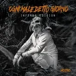 Nghe và tải nhạc Mp3 Ogni maledetto giorno (Inferno Edition) về điện thoại