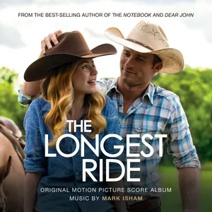 The Longest Ride (Original Motion Picture Score) - Mark Isham