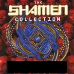 The Collection - The Shamen
