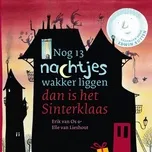 Tải nhạc Mp3 Nog 13 Nachtjes Wakker Liggen Dan Is Het Sinterklaas trực tuyến miễn phí