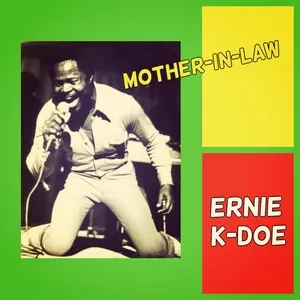 Mother-In-Law - Ernie K-Doe