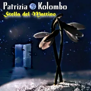 Stella del mattino (Single) - Patrizia Kolombo