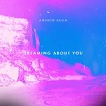 Dreaming About You - Andrew Adon
