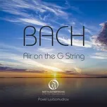 Orchestral Suite No. 3 in D Major, BWV 1068: II. Air on the G String (Single) - Pavel Lyubomudrov, Metamorphose String Orchestra