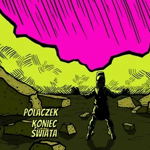 Koniec Świata - Polaczek