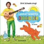 Tải nhạc hay Lekker Weertje, Dikkie Dik miễn phí