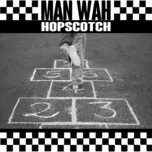 Hopscotch - Man Wah