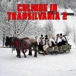Tải nhạc Mp3 Colinde In Transilvania, Vol. 2 miễn phí