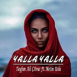 Yalla Yalla (Arabic Remix) - Tayfun Ali Çavuş
