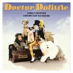 Doctor Dolittle (World Premiere London Cast Recording) - Leslie Bricusse