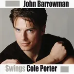 Nghe và tải nhạc Mp3 John Barrowman Swings Cole Porter về điện thoại