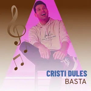 Basta - Cristi Dules