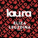 Nghe và tải nhạc hay Wicked (feat. Eliza Legzdina) [Remixes] chất lượng cao