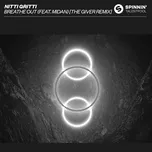 Breathe Out (feat. Midian) [The Giver Remix] - Nitti Gritti