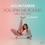 Nghe và tải nhạc Mp3 You Spin Me Round (Like A Record) hot nhất về điện thoại
