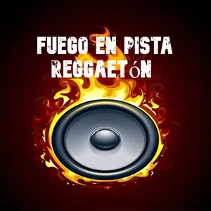 Fuego en Pista Reggaetón - Dj Dembow