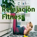 Relajación Fitness - Relajacion Fitness