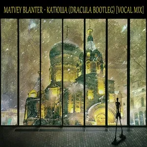 Matvey Blanter - Катюша (Dracula Bootleg | Vocal Mix) - Dracula