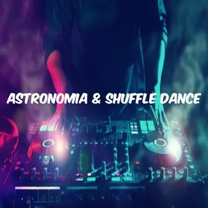 Astronomía & Shuffle Dance (Single) - DJ Perreo