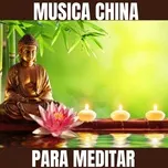 Nghe nhạc Musica China para Meditar - Meditacion