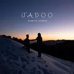 Download nhạc hot Jadoo Mp3 chất lượng cao