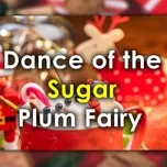 Nghe nhạc Dance of the Sugar Plum Fairy (Single) - UNRJ