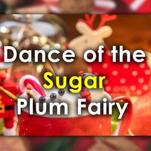 Dance of the Sugar Plum Fairy (Single) - UNRJ