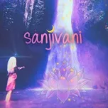Nghe và tải nhạc Mp3 Sanjivani nhanh nhất về máy