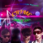 Download nhạc Mp3 Crime (Remix By Claty) miễn phí