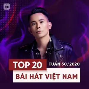 Bảng Xếp Hạng Bài Hát Việt Nam Tuần 50/2020 - V.A