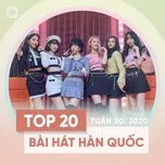 Download nhạc hot Bảng Xếp Hạng Bài Hát Hàn Quốc Tuần 50/2020 Mp3 online