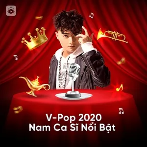 V-Pop 2020: Nam Ca Sĩ Nổi Bật - V.A