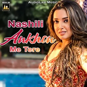 Nghe ca nhạc Nashili Ankhon Me Tere - V.A